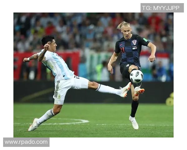 阿根廷与克罗地亚精彩对决回放全程回顾与分析 阿根廷与克罗地亚精彩对决回放全程回顾与分析