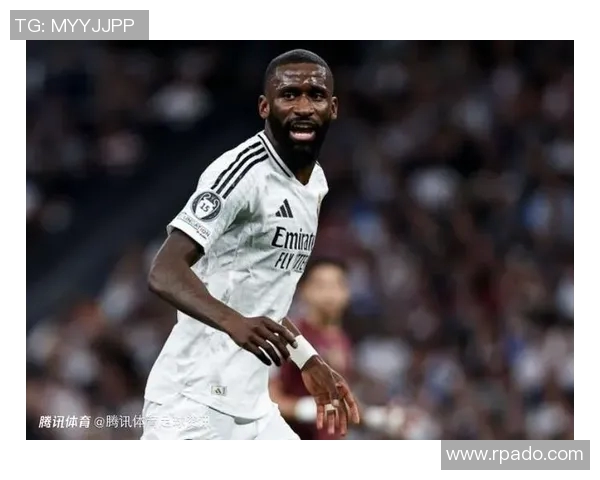 吕迪格的足球之路:从青涩少年到世界顶级后卫的成长历程 吕迪格的足球之路:从青涩少年到世界顶级后卫的成长历程