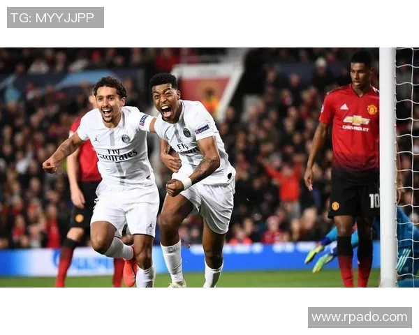 大巴黎与红魔曼联巅峰对决谁将赢得欧冠荣耀之战 大巴黎与红魔曼联巅峰对决谁将赢得欧冠荣耀之战