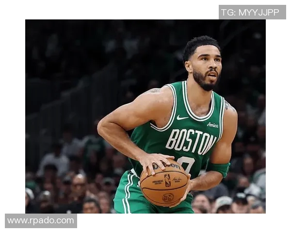 杰森塔图姆如何在NBA赛场上展现个人魅力与团队精神的完美结合 杰森塔图姆如何在NBA赛场上展现个人魅力与团队精神的完美结合