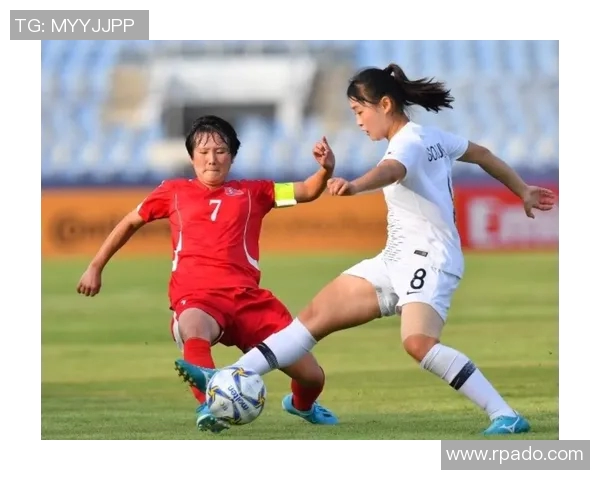 泰国足球队与朝鲜足球队的激烈对决分析与赛前展望