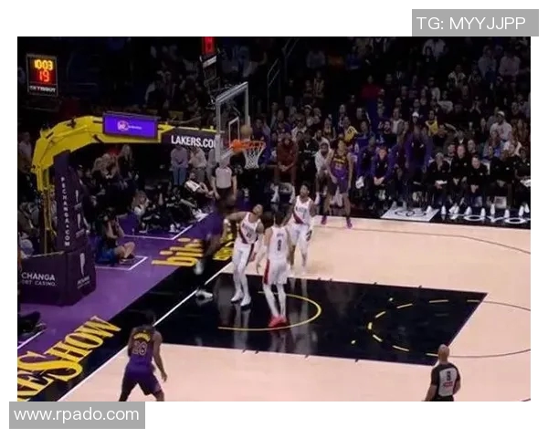 湖人队与开拓者第五场激战回顾球员表现与战术分析全解析 湖人队与开拓者第五场激战回顾球员表现与战术分析全解析